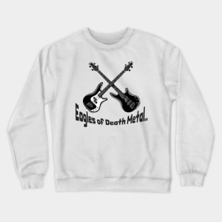 Eagles of Death Metal guitar Crewneck Sweatshirt